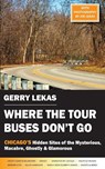 Where the Tour Buses Don't Go - Gerry Lekas - 9781934912928