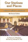 Our Stations and Places - Henry G. Meacham - 9781934935965