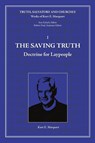 The Saving Truth - Kurt E Marquart - 9781935035152