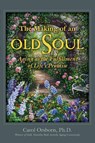 The Making of an Old Soul - Carol Orsborn - 9781935052715