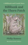 Billibonk and the Thorn Patch - Philip Ramsey - 9781935056218