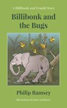Billibonk and the Bugs - Philip Ramsey - 9781935056232