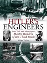 Hitler's Engineers - Blaine Taylor - 9781935149781