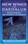 New Wings for Daedalus - Dr Israel Regardie - 9781935150701