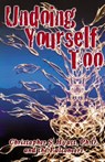 Undoing Yourself Too - Christopher S. Hyatt - 9781935150725
