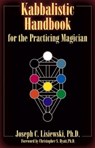 Kabbalistic Handbook for the Practicing Magician - Joseph C. Lisiewski - 9781935150886