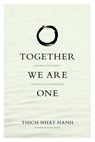 Together We Are One - Thich Nhat Hanh ; Kaira Jewel Lingo - 9781935209980