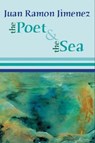 The Poet and the Sea - Juan Ramon Jimenez - 9781935210016
