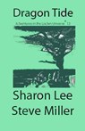 Dragon Tide - Sharon Lee ; Steve Miller - 9781935224549