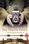 The Trench Angel - GUTIERREZ,  Michael Keenan - 9781935248712