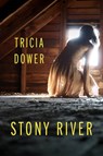Stony River - DOWER,  Tricia - 9781935248866