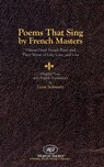 Poems That Sing by French Masters - Leon Schwartz - 9781935340584