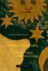 Christian Materiality - Caroline Walker Bynum - 9781935408116