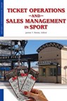 Ticket Operations & Sales Management in Sport - James Reese - 9781935412205