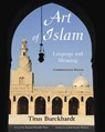 Art of Islam, Language and Meaning - Titus Burckhardt - 9781935493006