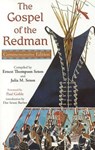 The Gospel of the Redman - Ernest Thompson Seton ; Julia M. Seton - 9781935493488