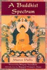 A Buddhist Spectrum - Marco Pallis, author of Peaks and Lamas - 9781935493655