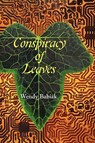 Conspiracy of Leaves - Wendy Babiak - 9781935514473