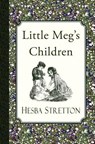 Little Meg's Children - Hesba Stretton - 9781935626107