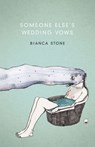 Someone Else's Wedding Vows - Bianca Stone - 9781935639756