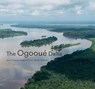 The Ogooue Delta - Jean P. Vande Weghe ; Tariq Stevart - 9781935641223