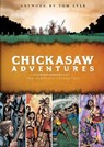 Chickasaw Adventures: The Complete Collection - Tom Lyle - 9781935684800