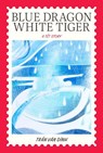 Blue Dragon, White Tiger - Tran Van Dinh - 9781935717102
