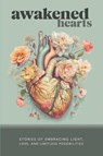 Awakened Hearts - Marci Shimoff ; Karen Weaver - 9781935798231