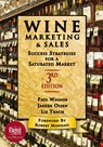 Wine Marketing and Sales, Third Edition - Liz Thach ; Paul Wagner ; Janeen Olsen - 9781935879435