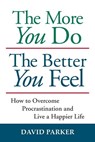 The More You Do the Better You Feel - David Parker - 9781935880011