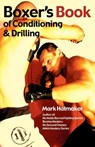 Boxer's Book of Conditioning & Drilling - Mark Hatmaker - 9781935937289