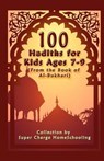 100 Hadiths for Kids Aged 7-9 (from the Book of Al-Bukhari) - Supercharge Homeschooling - 9781935948209