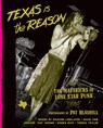Texas Is The Reason - Pat Blashill - 9781935950172