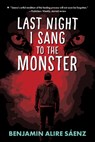 Last Night I Sang to the Monster - Benjamin Alire Sáenz - 9781935955092