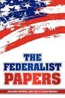 The Federalist Papers - HAMILTON,  Alexander ; Madison, James ; Jay, John - 9781936041275
