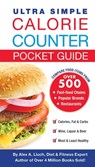 Ultra Simple Calorie Counter Pocket Guide - Alex A. Lluch - 9781936061518