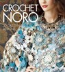 Crochet Noro - Sixth&Spring Books - 9781936096480