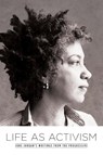 Life as Activism - Professor June Jordan - 9781936117901