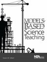 Models-Based Science Teaching - Steven W. Gilbert - 9781936137237