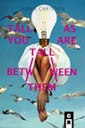 Tall As You Are Tall Between Them - Annie Christain - 9781936196616
