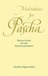 Meditations for Pascha - Vassilios Papavassiliou - 9781936270255