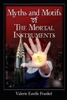Myths and Motifs of the Mortal Instruments - Valerie Estelle Frankel - 9781936294237