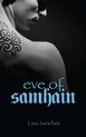 Eve of Samhain - Lisa Sanchez - 9781936305216