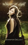 Whisper of Light - Jennifer DeLucy - 9781936305421