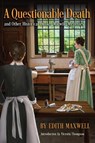 A Questionable Death and Other Historical Quaker Midwife Mysteries - Edith Maxwell - 9781936363742