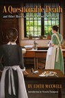 A Questionable Death and Other Historical Quaker Midwife Mysteries - Edith Maxwell - 9781936363742