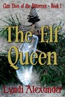 The Elf Queen - Lyndi Alexander - 9781936381029