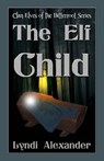 The Elf Child - Lyndi Alexander - 9781936381111