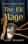 The Elf Mage - Lyndi Alexander - 9781936381364