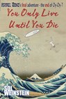 You Only Live Until You Die - Sol Weinstein - 9781936404230